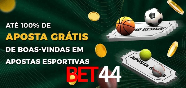Bet44 Ate 100% de Aposta Gratis