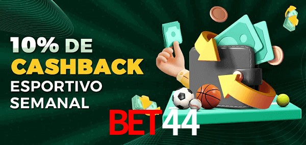 10% de bônus de cashback na Bet44